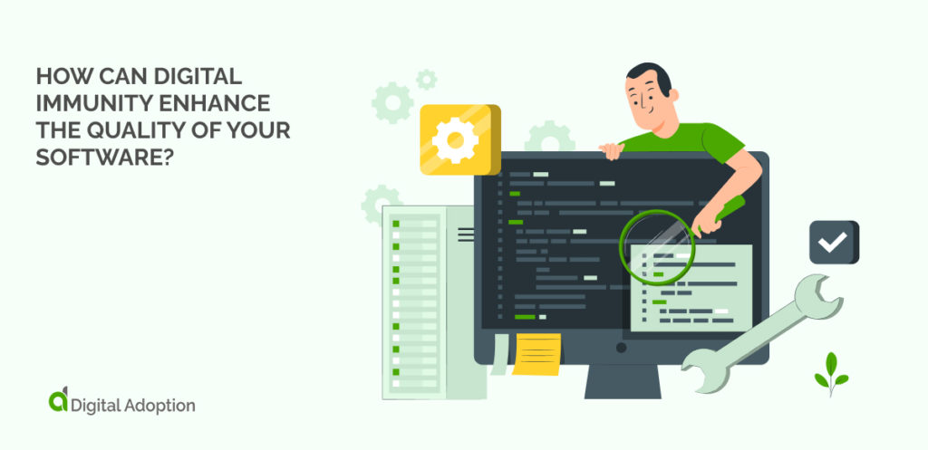 How Can Digital Immunity Enhance The Quality of Your Software_
